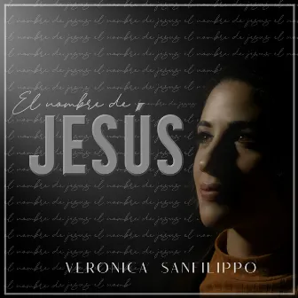 El Nombre de Jesús by Verónica Sanfilippo