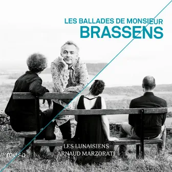 Les Ballades de Monsieur Brassens by Arnaud Marzorati