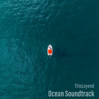 Ocean Soundtrack by ThisLeyend