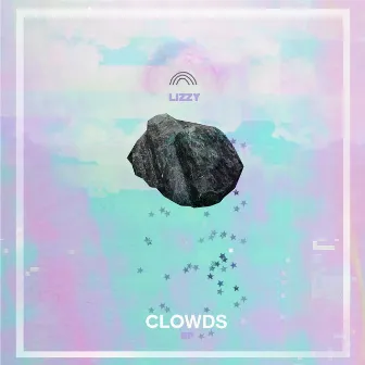 Clowds - EP by Lizzy