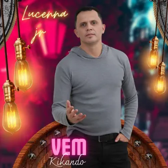 Vem Kikando by Lucenna Jr