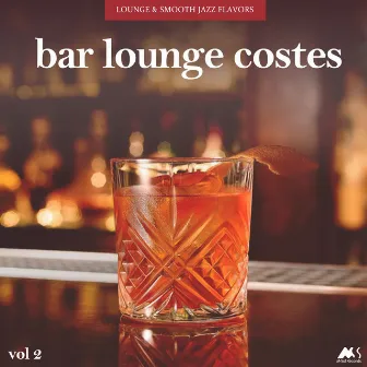 Bar Lounge Costes, Vol. 2 by M-Sol Project