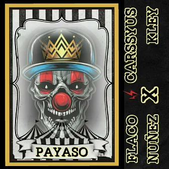 PAYASO by Carssyus Kley