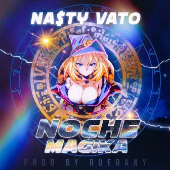 Noche Magika by Na$ty V