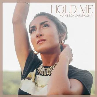 Hold Me by Vanessa Campagna