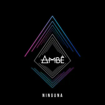 Ninguna by Ambê