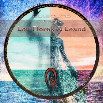 Eli.Sound Present: Lou Flores & Leand From VENEZUELA by Leand