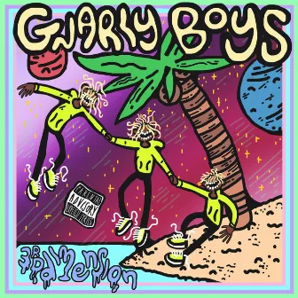 Gnarly Boys by Gnarl3y Boyz