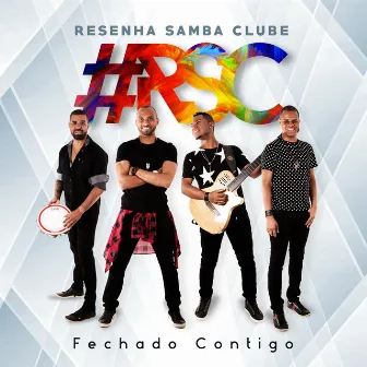 Fechado Contigo by Resenha Samba Clube