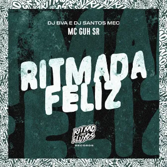 Ritmada Feliz by DJ BVA