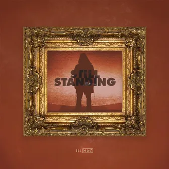 Still Standing by Illmac