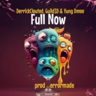 Full Now by Yung DMOO