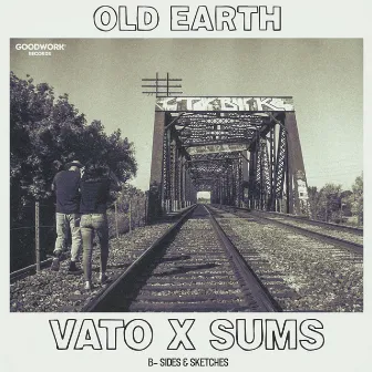 OLD EARTH by Vato Trampa