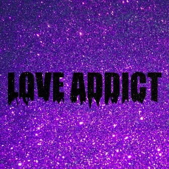 LOVE ADDICT by Fideli