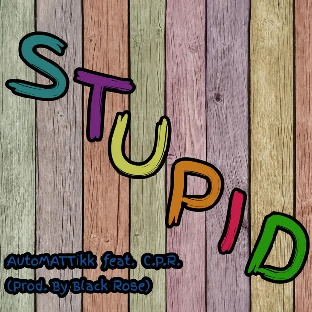 Stupid