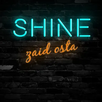 Shine by Zaid Osta