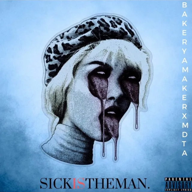 Sick Is the Man