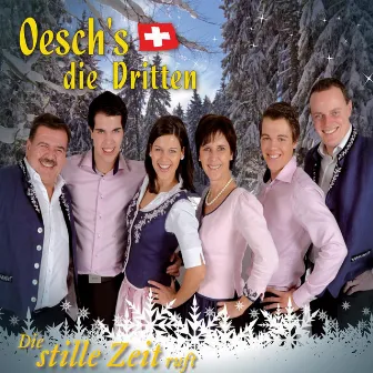 Die stille Zeit ruft by Oesch's die Dritten