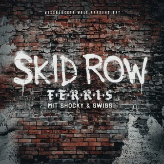 Skid Row by SHOCKY