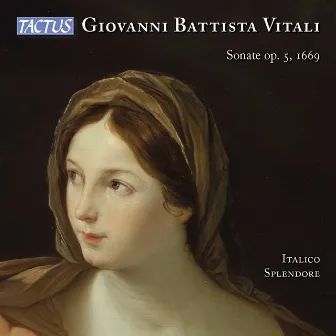 Vitali: 12 Sonatas, Op. 5 by Italico Splendore