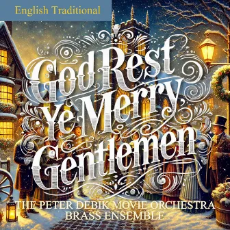 God Rest Ye Merry, Gentlemen by The Peter Debik Movie Orchestra