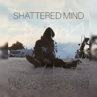 SHATTERED MIND by Timo