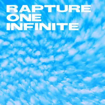 rapture one infinite by Guthrie Galileo