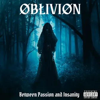 Between Passion and Insanity by ØBŁIVIØN