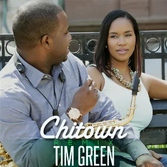 Chitown (Remix) [feat. Dontae Winslow, Eze Jackson & Greenspan] by Tim Green