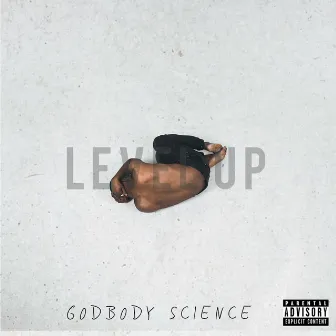 Level Up by GodBody Science