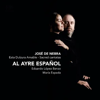 De Nebra: Esta Dulzura Amable - Sacred cantatas by José de Nebra