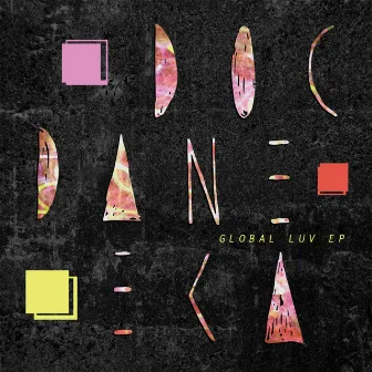 Global Luv EP by Doc Daneeka