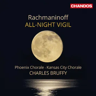 Rachmaninoff: All-Night Vigil by Bryan Taylor