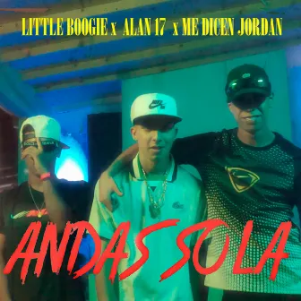 Andas Sola by Little Boogie