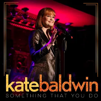 Something That You Do by Kate Baldwin