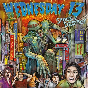 Spook & Destroy by Wednesday 13