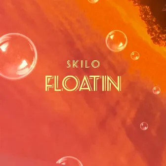 Floatin' by Skilo