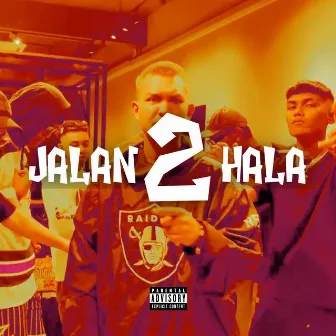 Jalan 2 Hala by 08K HOMEBOIS