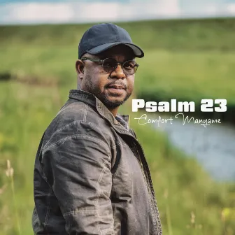 Psalm 23 by Comfort Manyame