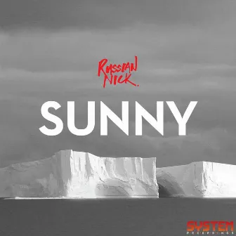 Sunny EP by Russian Nick