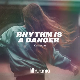 Rhythm is A Dancer by Kastuvas