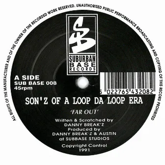 Far Out / Higher by Sonz Of A Loop Da Loop Era