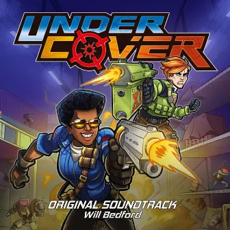 Under Cover (Original Game Soundtrack) by Will Bedford