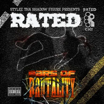 Bars of Brutality by Rated R CNY