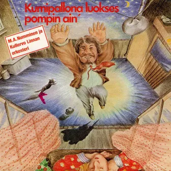 Kumipallona luokses pompin ain' by M.A. Numminen