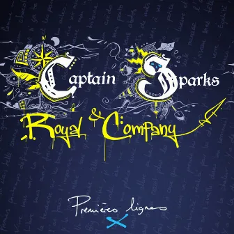 Premières lignes by Captain Sparks & Royal Company