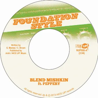 Foundation Style (feat. Peppery) by Blend Mishkin