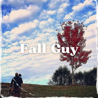 Fall Guy by Coolhandtrew