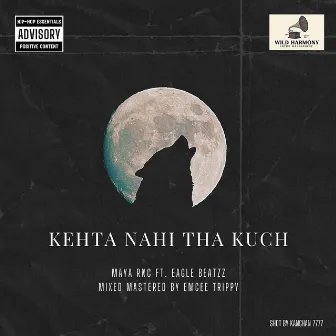 Kehta Nahi Tha Kuch by MAYA RNC