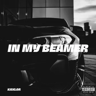 In My Beamer by Kaxlor